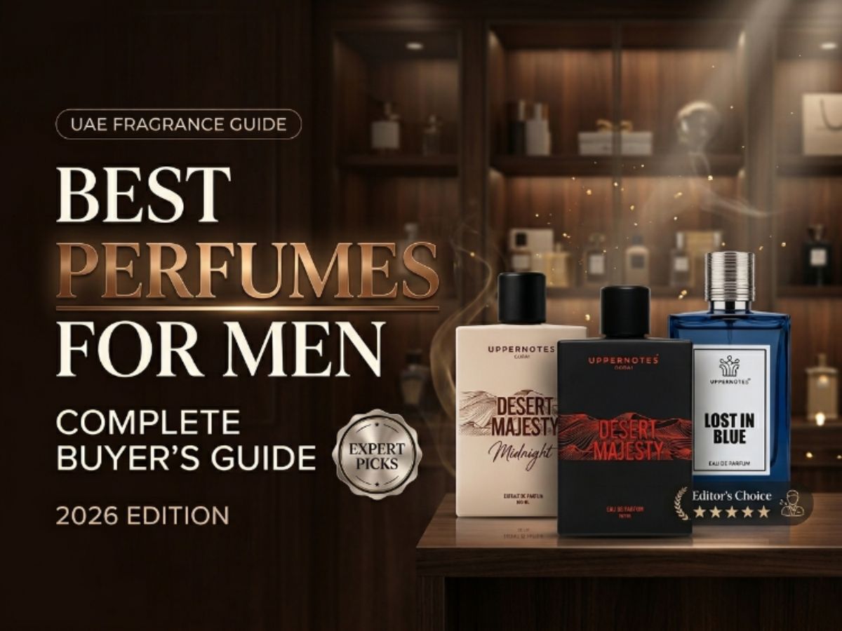 Best perfumes for men in UAE 2026 complete buyers guide from Perfume Shake Dubai