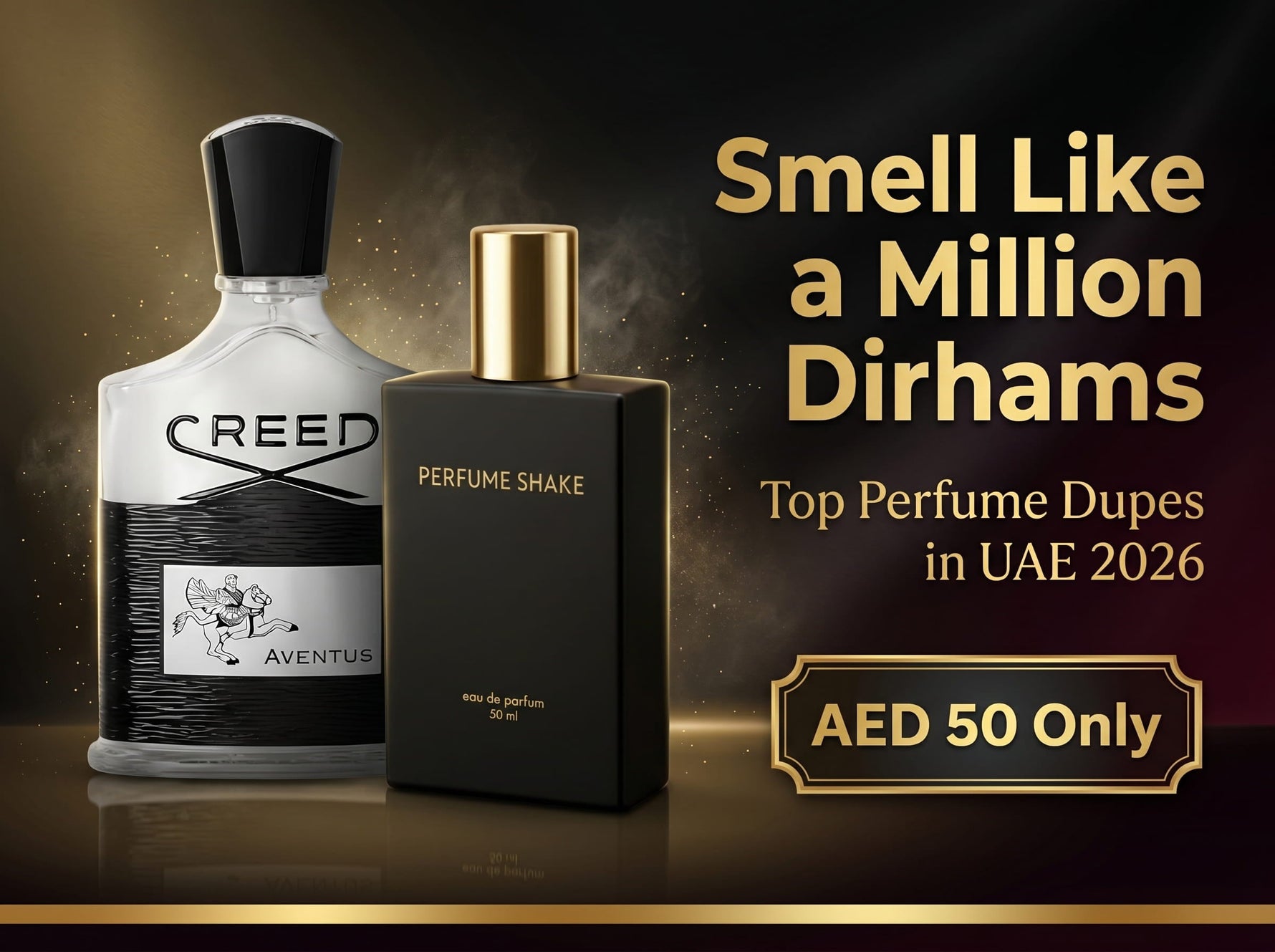 Best Perfume Dupes in UAE 2026, Smell Like a Million Dirhams for AED 50