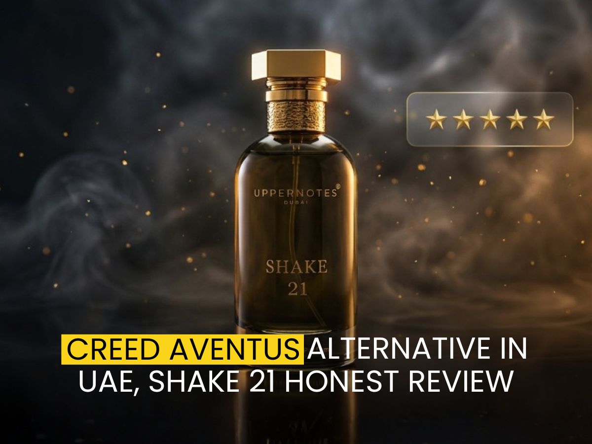 Creed Aventus Alternative in UAE, Shake 21 Honest Review
