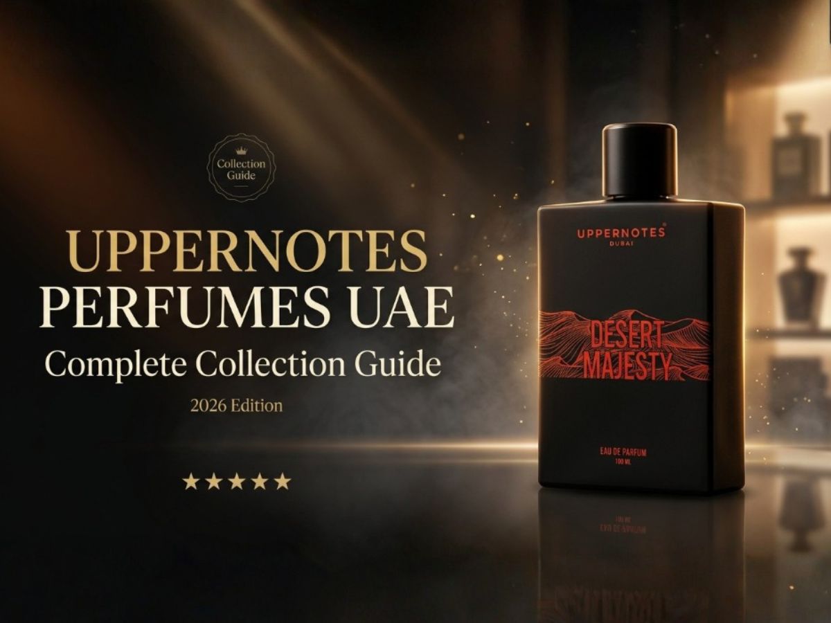 UpperNotes Perfumes UAE - Complete Collection Guide 2026